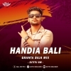 Handia Bali 2.0 (Ghanta Baja Tapori Mix) DJ Titu Gm