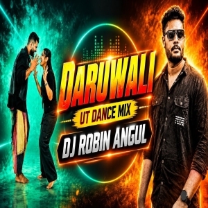 Daruwali (Ut Dance Mix) Dj Robin Angul.mp3