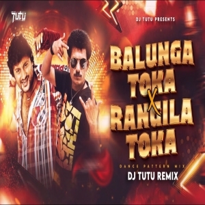 BALUNGA TOKA X RANGILA TOKA ( EDM MIX ) DJ TUTU REMIX BBSR.mp3