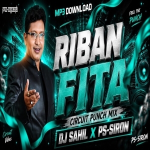 Riban Fita (Circuit Punch Mix) Dj Sahil.mp3
